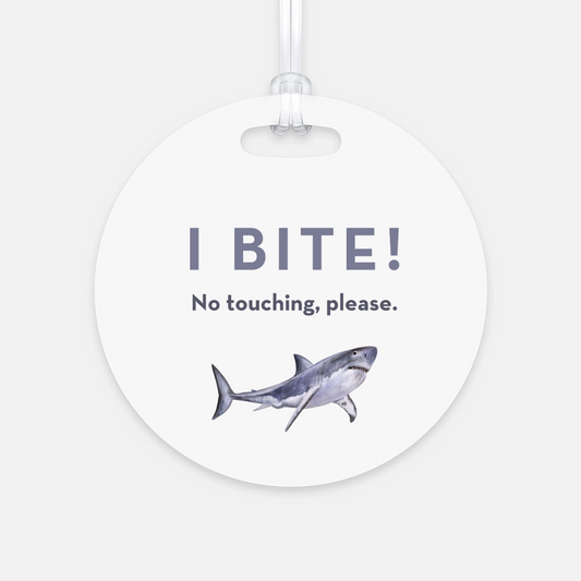 I Bite! No Touching Please Shark tag