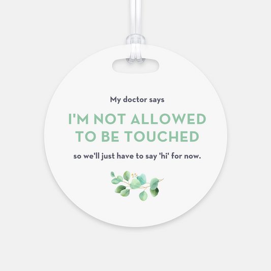 No Touching 'Hi' Green Leaves tag