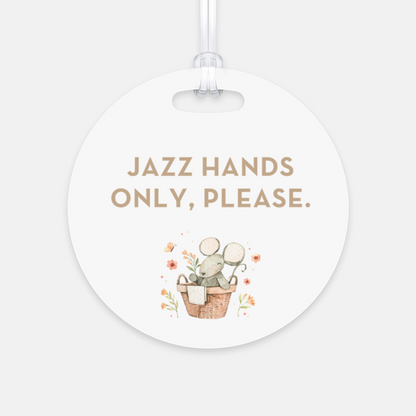Jazz Hands Only tag